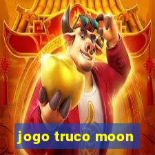 jogo truco moon